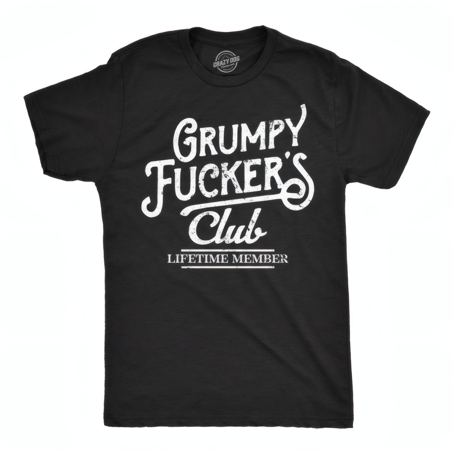 Grumpy F*ckers Club — Lifetime Member Tee