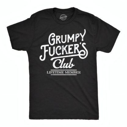 Grumpy F*ckers Club — Lifetime Member Tee